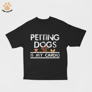 Finn Cotton Clothing Petting Dogs is My Cardio